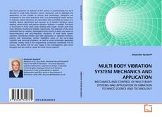 Buchcover von MULTI BODY VIBRATION SYSTEM MECHANICS AND APPLICATION