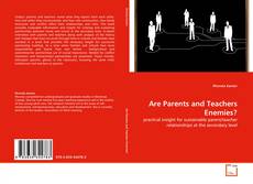 Are Parents and Teachers Enemies?的封面