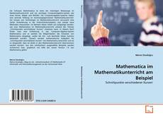 Copertina di Mathematica im Mathematikunterricht am Beispiel