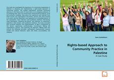 Bookcover of Rights-based Approach to Community Practice in Palestine