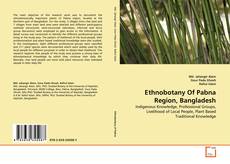 Copertina di Ethnobotany Of Pabna Region, Bangladesh