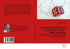 Copertina di Stock Market Development and Economic Growth - Global Experience