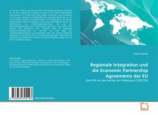 Regionale Integration und die Economic Partnership Agreements der EU的封面
