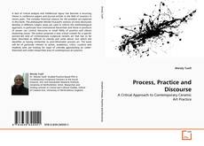 Bookcover of Process, Practice and Discourse