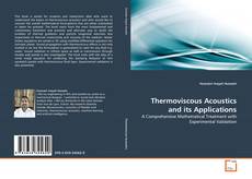 Borítókép a  Thermoviscous Acoustics and its Applications - hoz