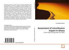 Assessment of microfinance impact in Ghana的封面