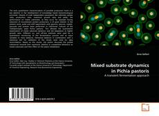 Buchcover von Mixed substrate dynamics in Pichia pastoris