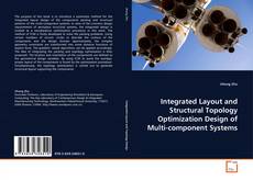 Buchcover von Integrated Layout and Structural Topology Optimization Design of Multi-component Systems