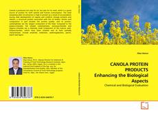 Borítókép a  CANOLA PROTEIN PRODUCTS Enhancing the Biological Aspects - hoz