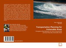 Transportation Planning for Vulnerable Areas的封面