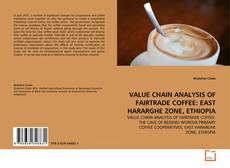 Обложка VALUE CHAIN ANALYSIS OF FAIRTRADE COFFEE: EAST HARARGHE ZONE, ETHIOPIA