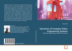 Dynamics of Complex Urban Engineering Systems的封面