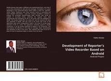 Couverture de Development of Reporter's Video Recorder Based on Android