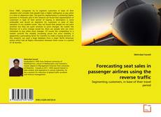Portada del libro de Forecasting seat sales in passenger airlines using the reverse traffic