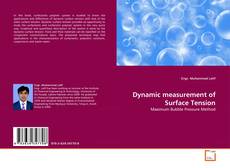 Bookcover of Dynamic measurement of Surface Tension