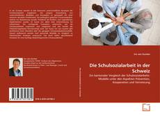 Borítókép a  Die Schulsozialarbeit in der Schweiz - hoz