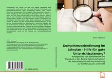 Borítókép a  Kompetenzorientierung im Lehrplan - Hilfe für gute Unterrichtsplanung? - hoz