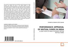 Copertina di PERFORMANCE APPRAISAL OF MUTUAL FUNDS IN INDIA