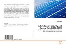 Buchcover von India's Energy Security and Central Asia (1990-2005)