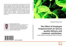 Borítókép a  The Effect of Employee Empowerment on Service quality Delivery and customer satisfaction: - hoz