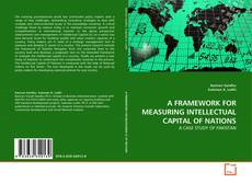 Borítókép a  A FRAMEWORK FOR MEASURING INTELLECTUAL CAPITAL OF NATIONS - hoz