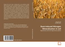 Root-induced Nitrogen Mineralization in soil kitap kapağı