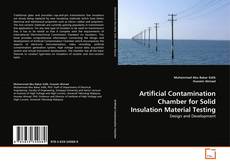 Artificial Contamination Chamber for Solid Insulation Material Testing kitap kapağı