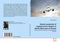 Buchcover von Market potential of Lappeenranta Airport in North-West part of Russia