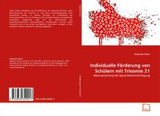 Buchcover von Individuelle Förderung von Schülern mit Trisomie 21