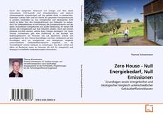 Couverture de Zero House - Null Energiebedarf, Null Emissionen