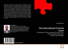 Bookcover of The International Criminal Court