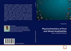 Buchcover von Physicochemistry of Pure and Mixed Amphiphiles