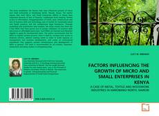 Borítókép a  FACTORS INFLUENCING THE GROWTH OF MICRO AND SMALL ENTERPRISES IN KENYA - hoz
