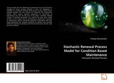 Borítókép a  Stochastic Renewal Process Model for Condition Based Maintenance - hoz