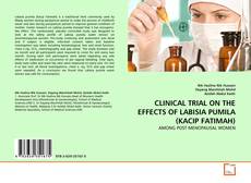 Copertina di CLINICAL TRIAL ON THE EFFECTS OF LABISIA PUMILA (KACIP FATIMAH)