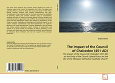 Copertina di The Impact of the Council of Chalcedon (451 AD)