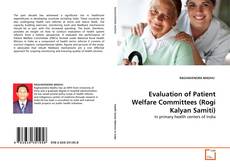 Portada del libro de Evaluation of Patient Welfare Committees (Rogi Kalyan Samiti)