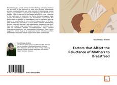 Copertina di Factors that Affect the Reluctance of Mothers to Breastfeed