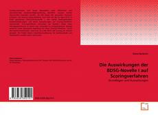 Die Auswirkungen der BDSG-Novelle I auf Scoringverfahren kitap kapağı