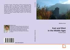 Copertina di East and West in the Middle Ages
