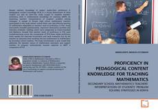 PROFICIENCY IN PEDAGOGICAL CONTENT KNOWLEDGE FOR TEACHING MATHEMATICS的封面
