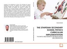 Copertina di THE ETHIPOIAN SECONDARY SCHOOL PHYSICS CURRICULUM IMPLEMENTATION