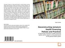 Deconstructing Jamaica's Health Financing Policies and Practices kitap kapağı
