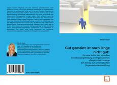 Buchcover von Gut gemeint ist noch lange nicht gut!