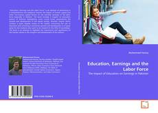 Bookcover of Education, Earnings and the Labor Force