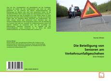 Обложка Die Beteiligung von Senioren am Verkehrsunfallgeschehen