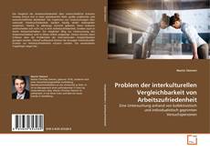Couverture de Problem der interkulturellen Vergleichbarkeit von Arbeitszufriedenheit