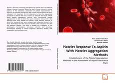 Copertina di Platelet Response To Aspirin With Platelet Aggregation Methods