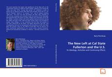 Bookcover of The New Left at Cal State Fullerton and the U.S.