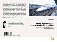Buchcover von Zugangsregulierung im deutschen Eisenbahnsektor
